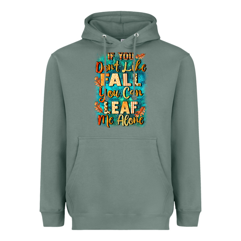 If You Don't Like Fall You Can Leaf Me Alone Heavyweight Hoodie by NancyCooperArtShop | Teevron