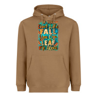 Toasted Coconut If you don't like Fall you can leaf me alone Heavyweight Hoodie - NancyCooperArtShop