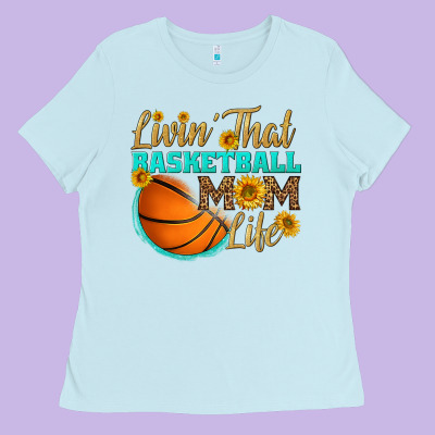 Livin' That Basketball Mom Life Ladies Tee Designed By Hra Design Shop