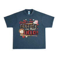 Midnight Navy that's my brother on that field  baseball Urban Heavy Tee - MaliasSmallBusiness