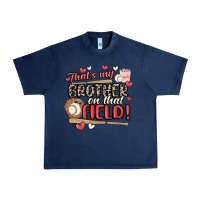 Navy that's my brother on that field  baseball Urban Heavy Tee - MaliasSmallBusiness
