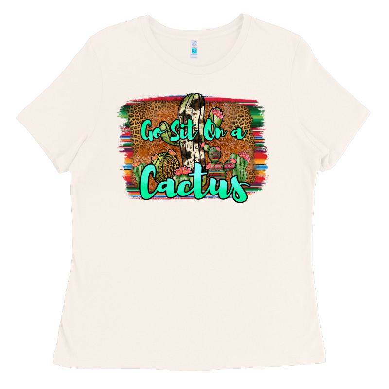 Go Sit On A Cactus Ladies Tee by JahusDesignShop | Teevron