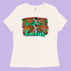 Go Sit On A Cactus Ladies Tee Designed By Jahusdesignshop
