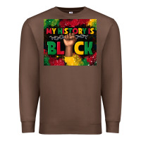 Chestnut my history is black Premium Sweatshirt - TumblerDesignByShophia