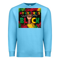 Ocean Blue my history is black Premium Sweatshirt - TumblerDesignByShophia