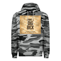 Slate Camo sarcastic funny i have a dig bick Premium Hoodie - TumblerDesignByShophia