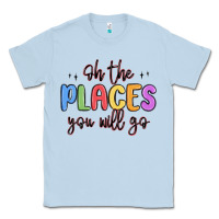 Dusty Blue oh the places you will go Classic Tee - MaliasSmallBusiness