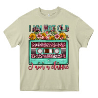 I Am Not Old I Am A Classic Sunflower Floral Casse Heavy Core Tee | Teevron
