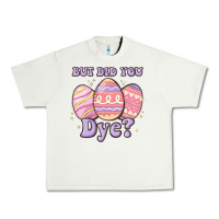 Pistachio but did you dye Urban Heavy Tee - MaliasSmallBusiness