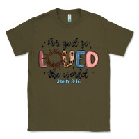 Army Green for god so loved the world Classic Tee - MaliasSmallBusiness