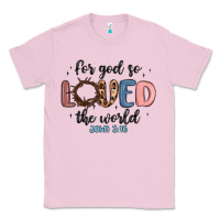 Bubblegum Pink for god so loved the world Classic Tee - MaliasSmallBusiness