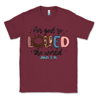Burgundy for god so loved the world Classic Tee - MaliasSmallBusiness