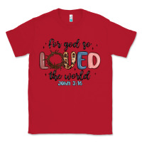 Red for god so loved the world Classic Tee - MaliasSmallBusiness