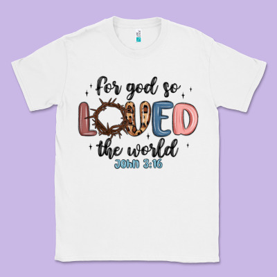 For God So Loved The World Classic Tee Designed By Maliassmallbusiness
