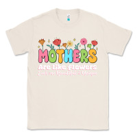 Natural mothers are like flowers Classic Tee - JahusDesignShop