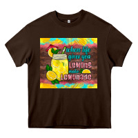 Chocolate Brown when life gives you lemons make lemonade Heavy Core Tee - HRA Design Shop