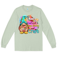 Matcha i just want stay home and craft Long Sleeve Tee - NancyCooperArtShop