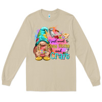 Mushroom i just want stay home and craft Long Sleeve Tee - NancyCooperArtShop