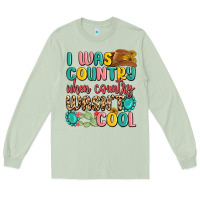 Matcha i was country when country wasnt cool Long Sleeve Tee - MaliasSmallBusiness
