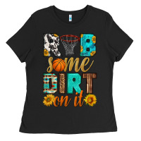 Black rub some dirt on it basketball Ladies Tee - HRA Design Shop