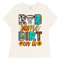 Bone rub some dirt on it basketball Ladies Tee - HRA Design Shop