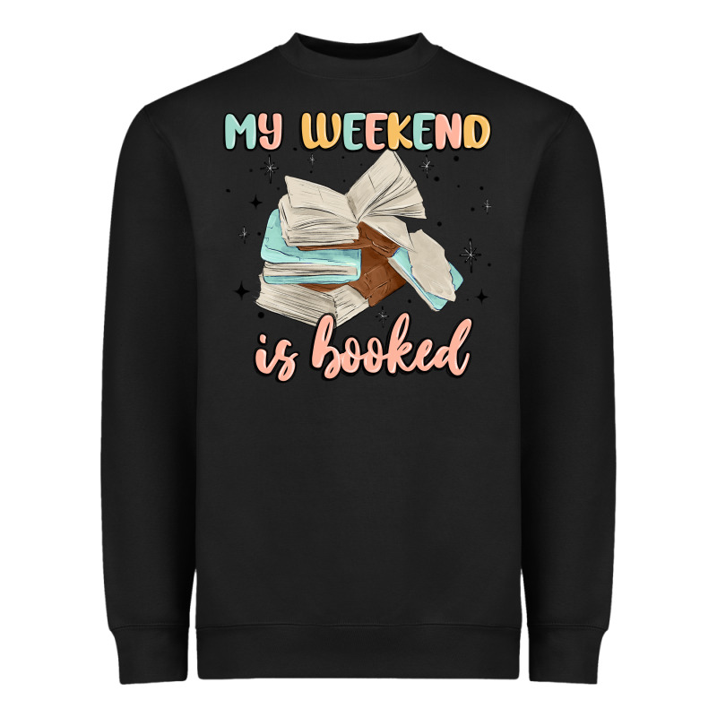 My Weekend Is Booked Heavyweight Sweatshirt by MaliasSmallBusiness | Teevron