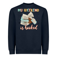 Navy my weekend is booked Heavyweight Sweatshirt - MaliasSmallBusiness
