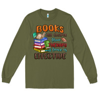 Army Green books are cheaper than therapy Long Sleeve Tee - MaliasSmallBusiness