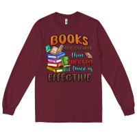 Burgundy books are cheaper than therapy Long Sleeve Tee - MaliasSmallBusiness