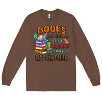 Chestnut books are cheaper than therapy Long Sleeve Tee - MaliasSmallBusiness