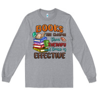 Heather Grey books are cheaper than therapy Long Sleeve Tee - MaliasSmallBusiness