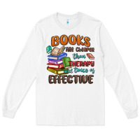 White books are cheaper than therapy Long Sleeve Tee - MaliasSmallBusiness