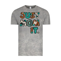 Cloud Rock Just Mom It Vintage Tee - Jasminsmagicworld