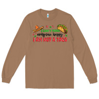 Toasted Coconut i cant make everyone happy i an not a taco Long Sleeve Tee - MaliasSmallBusiness