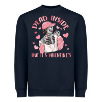 Dead Inside But It's Valentine's Heavyweight Sweatshirt | Teevron