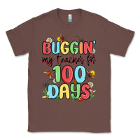 Chestnut buggin my teacher for 100 days Classic Tee - MaliasSmallBusiness