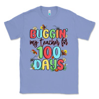 Colony Blue buggin my teacher for 100 days Classic Tee - MaliasSmallBusiness