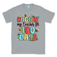 Heather Grey buggin my teacher for 100 days Classic Tee - MaliasSmallBusiness