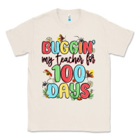 Natural buggin my teacher for 100 days Classic Tee - MaliasSmallBusiness