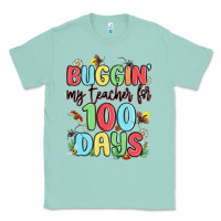 Seafoam buggin my teacher for 100 days Classic Tee - MaliasSmallBusiness