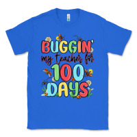 True Royal buggin my teacher for 100 days Classic Tee - MaliasSmallBusiness