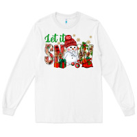 White let it snow with snowman Long Sleeve Tee - NancyCooperArtShop