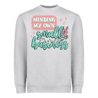 Heather Grey minding my own small business Heavyweight Sweatshirt - MaliasSmallBusiness