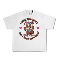 Lunar Rock i have two titles aunt and dog mom Urban Heavy Tee - MaliasSmallBusiness