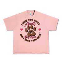 Salmon i have two titles aunt and dog mom Urban Heavy Tee - MaliasSmallBusiness