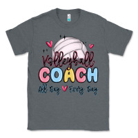 Charcoal Heather volleyball coach all day every day Classic Tee - MaliasSmallBusiness