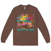 Chestnut heres your one chance fancy Long Sleeve Tee - NancyCooperArtShop