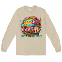 Mushroom heres your one chance fancy Long Sleeve Tee - NancyCooperArtShop