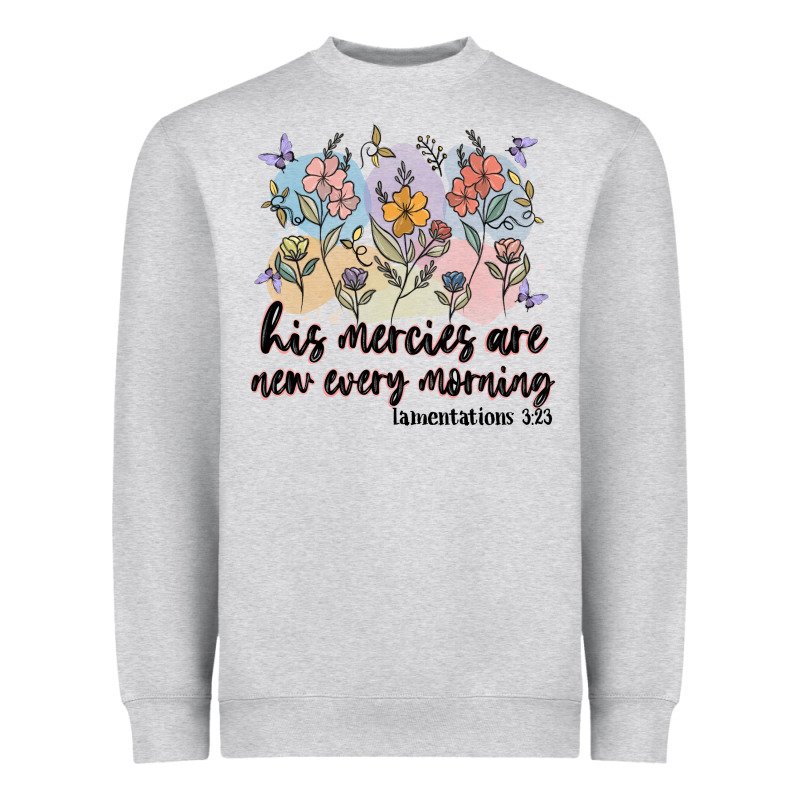 His Mercies Are New Every Morning Heavyweight Sweatshirt by MaliasSmallBusiness | Teevron