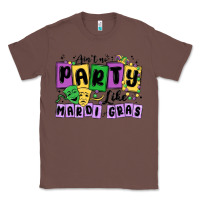 Chestnut aint no party like mardi gras Classic Tee - MaliasSmallBusiness